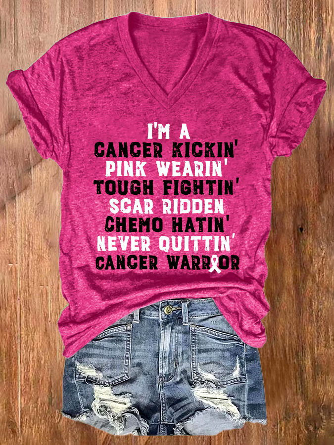 ?Buy 3 get 12% off丨V-neck I'm A Cancer Kickin' Pink Wearin' Tough Fightin' Scar Ridden Chemo Hatin' Never Ouittin' Cancer Warrior T-Shirt