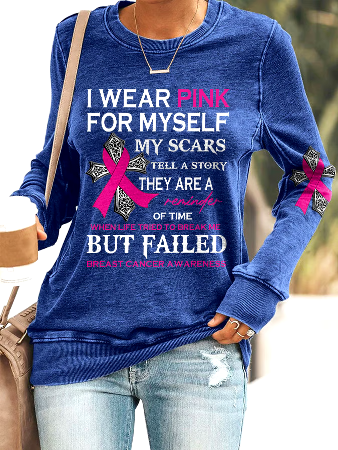 ?Buy 3 get 12% off丨Faith Breast Cancer Awareness I Wear Pink For Myself Print Sweatshirt
